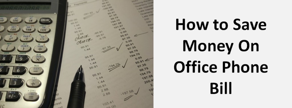 How to Save Money on Office Phone Bill