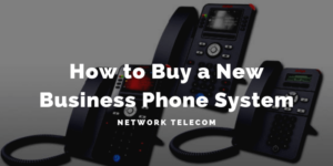how to buy a new business phone system
