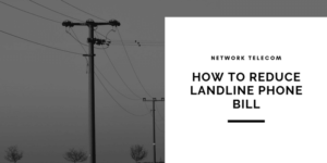 how to reduce landline phone bill